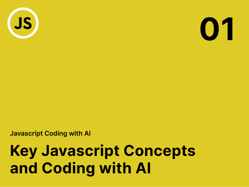 Master JavaScript Concepts & AI Coding Basics - Topic