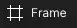 Figma Design Toolbar - Frame Tool