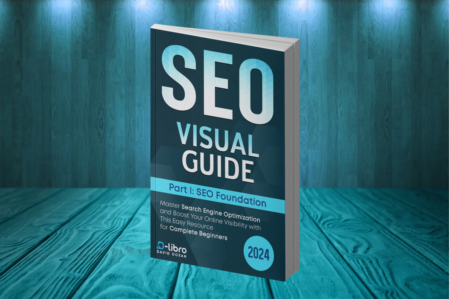 Search Engine Optimization (SEO) Visual Guide – Part I SEO foundation. Master Search Engine Optimization and Boost Your Online Visibility with This Easy Resource for Complete Beginners.