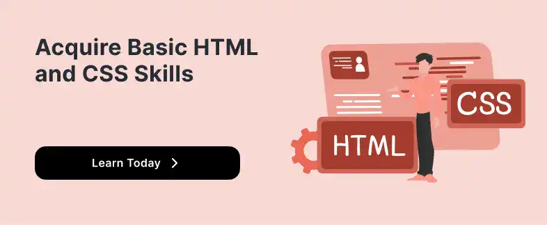 Acquire Basic HTML and CSS Skills