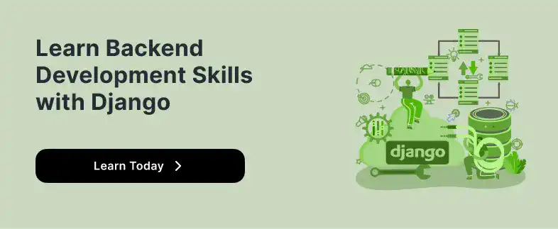 Learn Backend Development Skills with Django